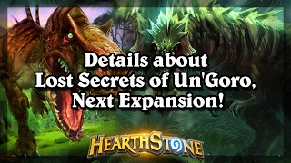 Hearthstone - Details about Lost Secrets of UnGoro, Next Expansion!