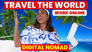 Work From Anywhere As A Digital Nomad: Top 10 Companies Hiring & 10 Best Remote Jobs
