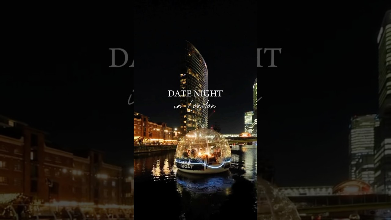 DATE NIGHT IN LONDON 