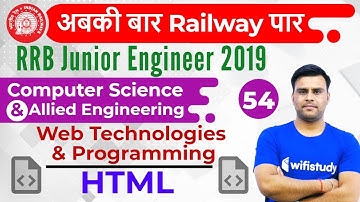 11:00 PM - RRB JE 2019 | CS by Pandey Sir | Web Technologies & Programming (HTML)