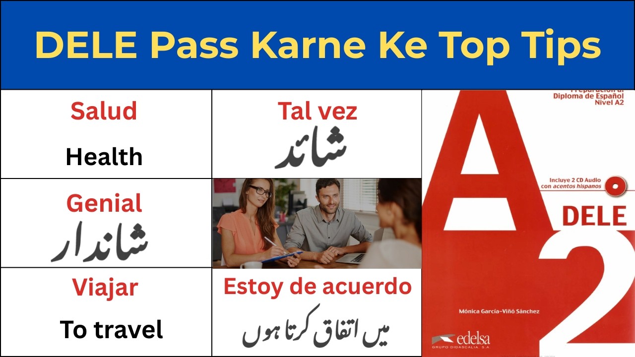 DELE A2 Exam 2026 in Urdu: First Try Mein Pass Karne Ke Top Tips! -💡Top tips for passing the DELE A2