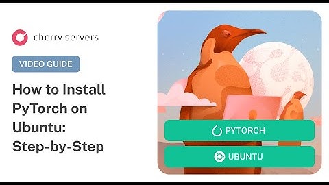 How to Install Pytorch on Ubuntu 22.04 [Step-by-Step]