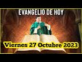 EVANGELIO DE HOY Viernes 27 Octubre 2023 con el Padre Marcos Galvis