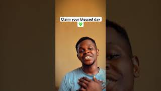 Claim Your Blessed Day 💚