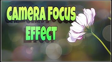ShareFactory Camera Focus Effect! Tutorial