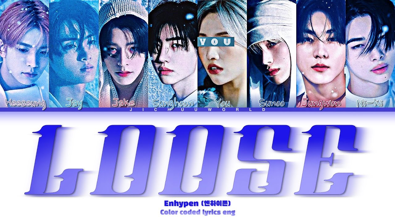 [Karaoke] ENHYPEN (엔하이픈) "Loose" + You ~8 members~ (Color Coded Eng)