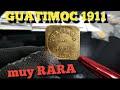 moneda FICHA GUATIMOC 1911 valen buen dinero!