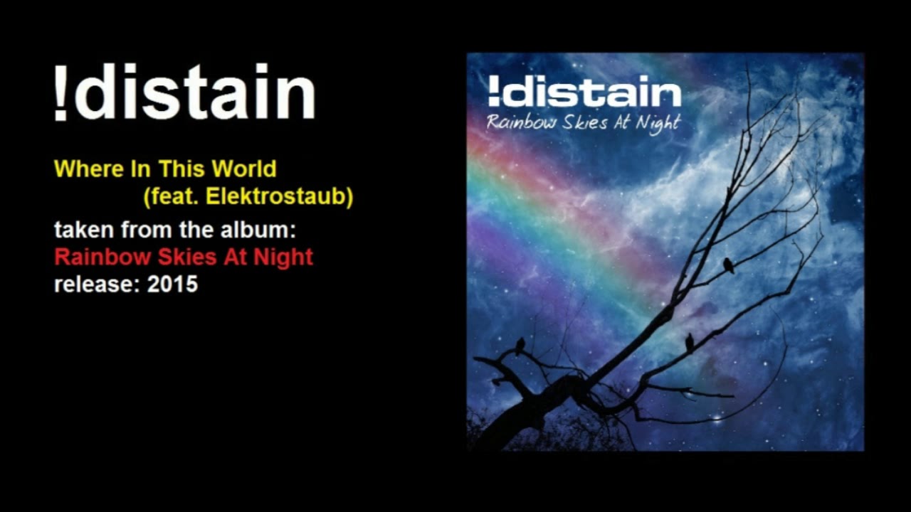 !distain - Where In This World (feat.  Elektrostaub)