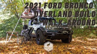 2021 Ford Bronco 4Door OVERLAND Build Walkaround | Bronco Nation