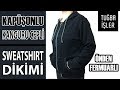 Kapüşonlu Sweatshirt Nasıl Yapılır? Fermuarlı ve Kanguru Cepli Sweatshirt Dikimi | Tuğba İşler