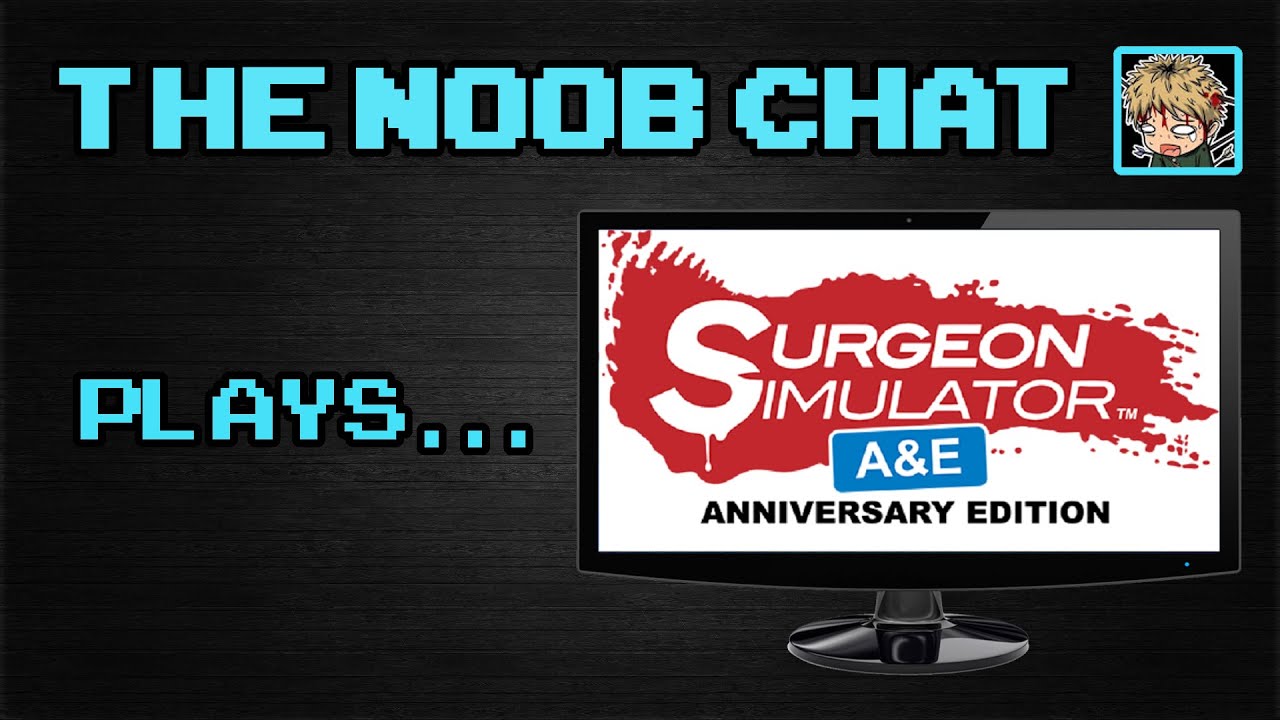 Surgeon Simulator Anniversary A&E Edition!