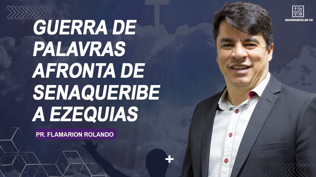 Guerra de palavras – Afronta de Senaqueribe a Ezequias — Transcript