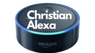 Introducing: Christian Alexa