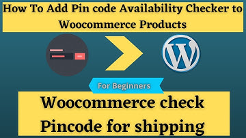 How to Add Pin Code Checker in Your Woocommerce Website (Hindi)|zip code checker wordpress plugin