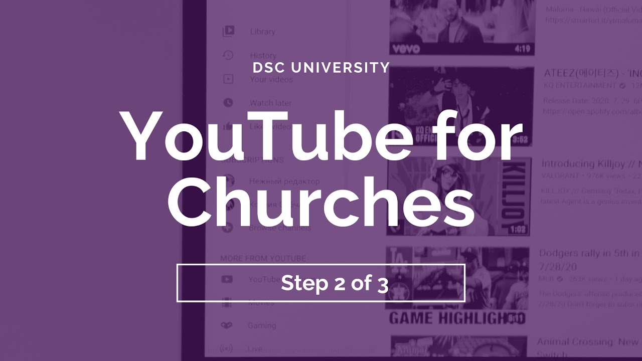 YouTube for Churches Step 2 of 3 YouTube