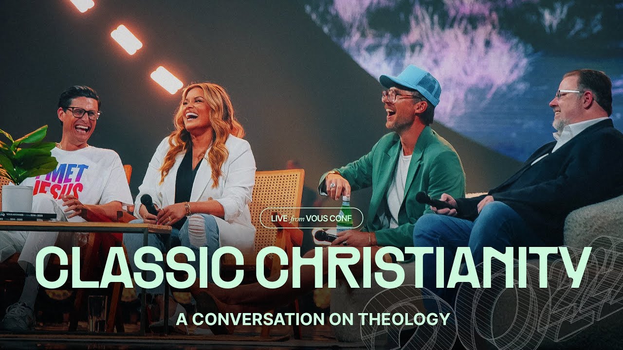 Classic Christianity: A Conversation On Theology — Rich Wilkerson Jr, Chad Veach, Judah Smith & more