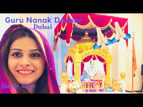 GURU NANAK DARBAR DUBAI || JABEL ALI GURUDWARA || DUBAI GURUDWARA || HARDY KAUR