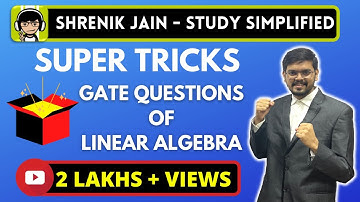Super TRICKS of Linear Algebra for GATE Exam | Engineering Mathematics