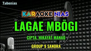 Lagae Mbogi Karaoke Lagu Nias |Hikayat Manaö, Lirik Lengkap