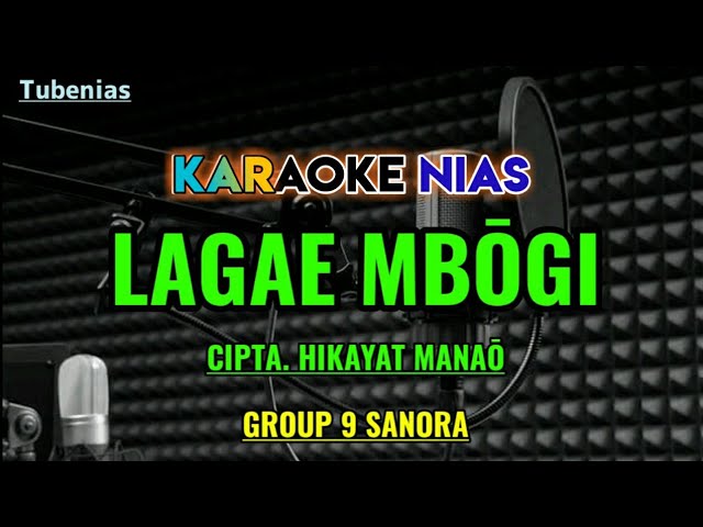 Lagae Mbogi Karaoke Lagu Nias |Hikayat Manaö, Lirik Lengkap class=