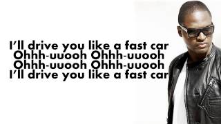 Taio Cruz - Fast Car (Lyrics On Screen).