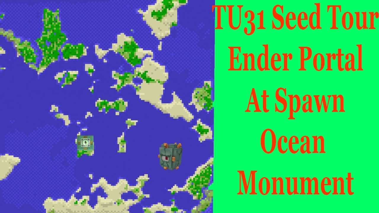 Ender Portal at Spawn plus an Ocean Monument YouTube