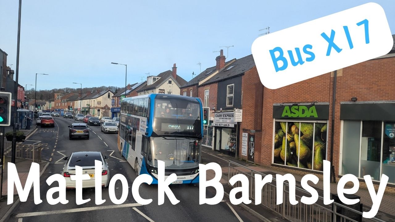 Derbyshire | South Yorkshire | Bus X17 Matlock to Barnsley | February 2026