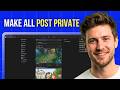 How to Make All Facebook Posts Private