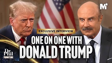 Donald Trump Opens Up to Dr. Phil in One on One Interview | Dr. Phil Primetime