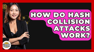 How Do Hash Collision Attacks Work? - CryptoBasics360.com