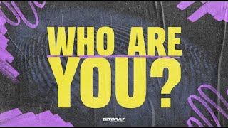Who Are You?