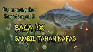 DOA MANCING IKAN SANGAT AMPUH | DOA UNTUK MANCING | DOA NABI SULAIMAN & DOA NABI KHIDIR