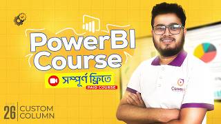Power BI Class 26 | Custom Column | Careersity