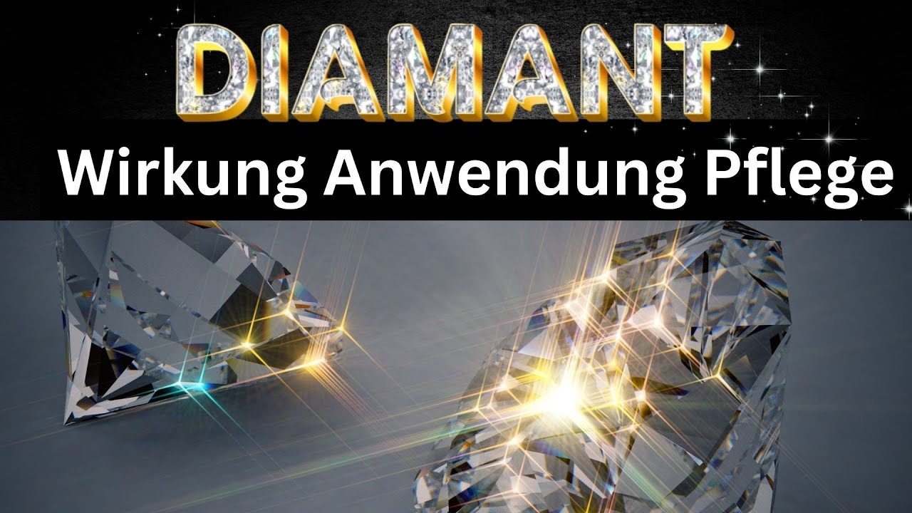 Diamant Wirkung & Anwendung als Heilstein ? Kristall Diamant Wirkung & Anwendung als Heilstein ? Kristall