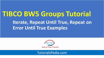 TIBCO BW5 Group Actions Tutorial | Iterate Group | Repeat Until True | Repeat on Error Until True