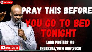 14TH MAY 2026: END YOUR DAY WITH POWERFUL LATE-NIGHT PRAYERS BY APOSTLE JOSHUA SELMAN