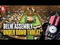 BREAKING: Delhi Assembly Receives Bomb Threat, Khalistani Players Reportedly Involved | New Delhi