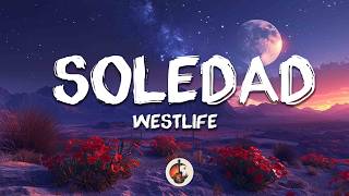 Westlife - Soledad (Lyrics)