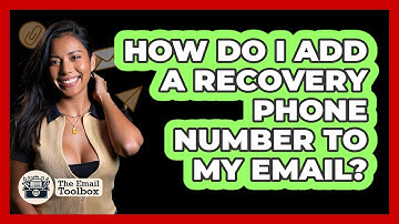 How Do I Add A Recovery Phone Number To My Email?