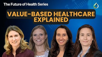 Healthcare Revolution: Value-Based Care | Lisa Chartrand, Eva Villalba, Shannon Jackson, Erin Cook
