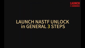How to unlock NASTF on LAUNCH X431 tool