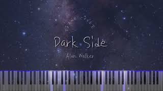 [Piano Cover] Alan Walker - Dark side | Piano Sheet Music