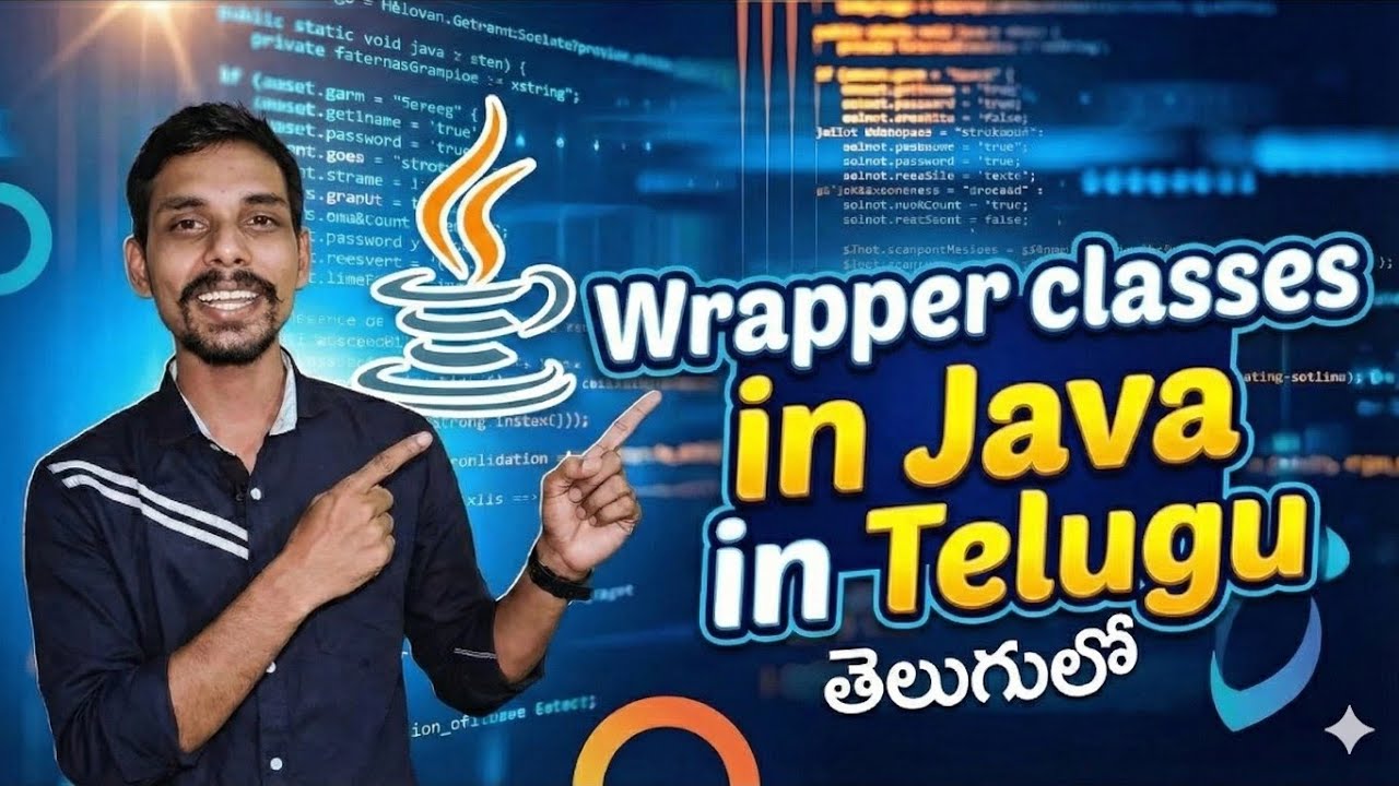 #34 Wrapper Classes in Java in Telugu #javatutorialtelugu # ...