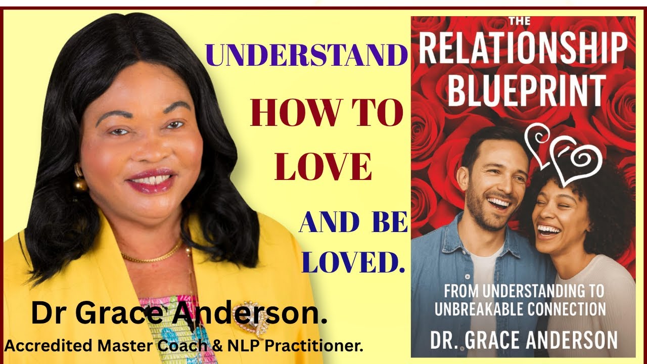 THE RELATIONSHIP BLUEPRINT-FROM UNDERSTANDING TO UNBREAKABLE CONNECTION ...