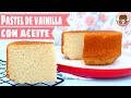 🎂Bizcocho de VAINILLA HUMEDO | Pan para PASTEL de VAINILLA con ACEITE