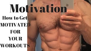 How to Stay Motivated for Your Workouts Workout Motivation