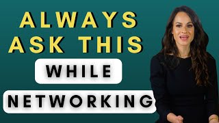 TWO QUESTIONS TO ALWAYS ASK IN A NETWORKING CONVERSATION
