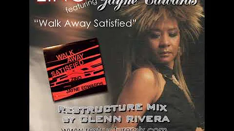 REISSUE: "Walk Away Satisfied" - Glenn Rivera ReStructure Mix - Zino featuring Jayne Edwards