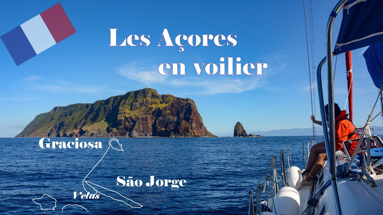 Les Açores en Voilier 3/5 - Graciosa-São Jorge - Juillet 2022