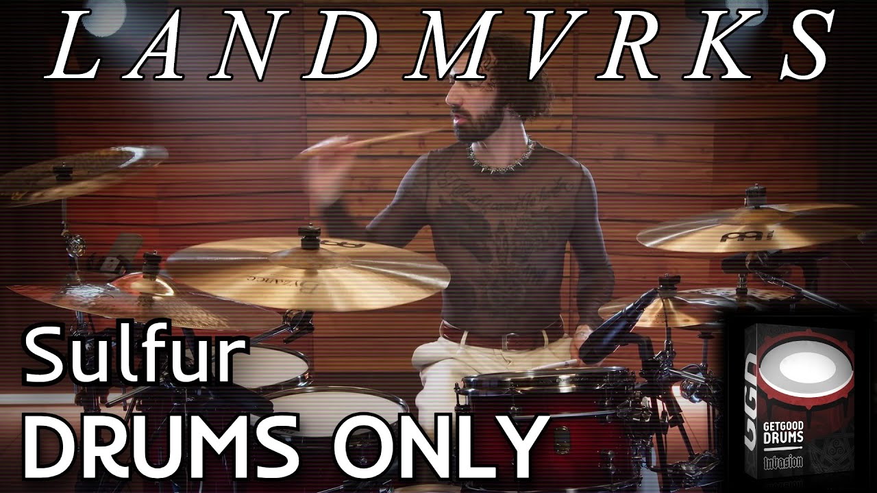 LANDMVRKS (Kevin D'Agostino) - Sulfur [DRUMS ONLY] | GGD Invasion
